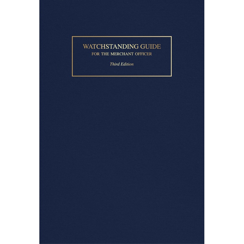 Watchstanding Guide for the Merchant Officer