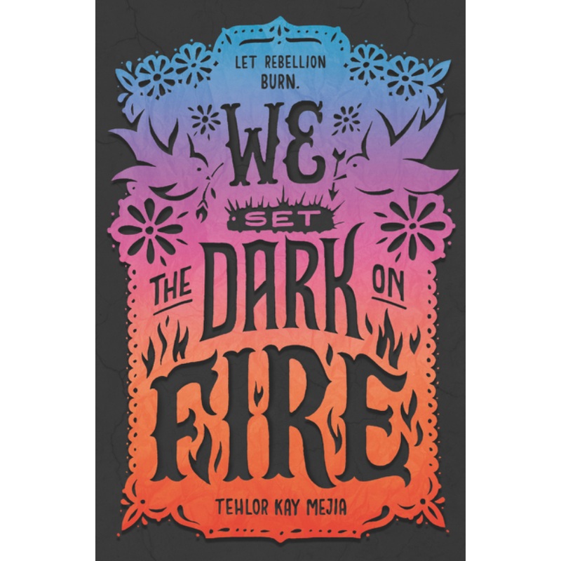 We Set the Dark on Fire