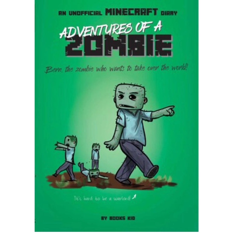 Adventures of a Zombie : An Unofficial Minecraft Diary