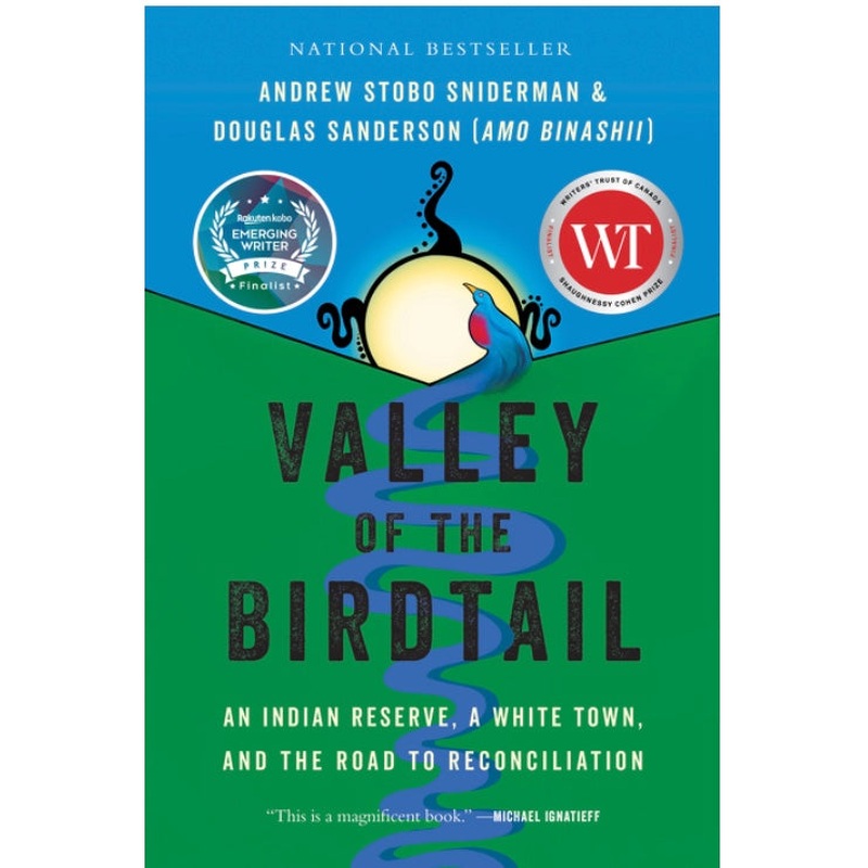 Valley of the Birdtail: An Indian Reserve, a White Town, and the Road to Reconciliation (R)