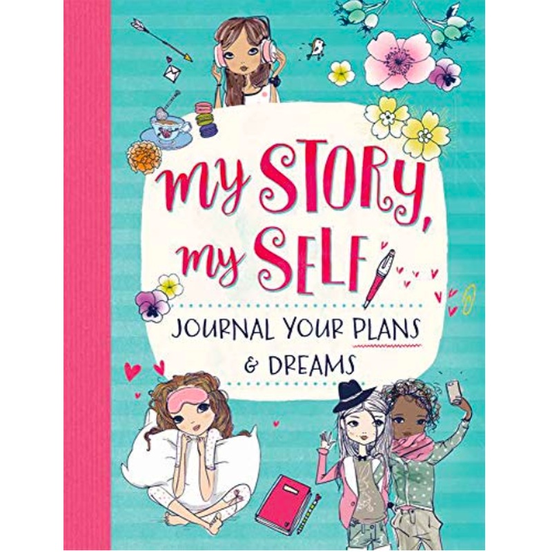 My Story, My Self: Journal Your Plans & Dreams