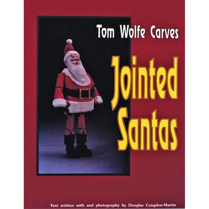 Tom Wolfe Carves Jointed Santas