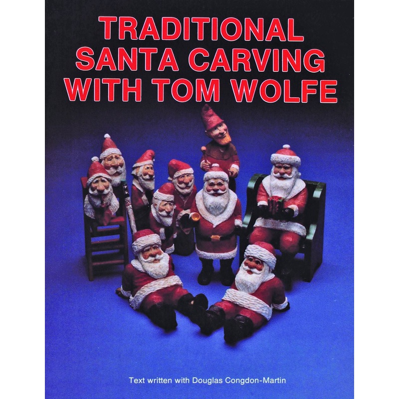 Traditional Santa Carving with Tom Wolfe