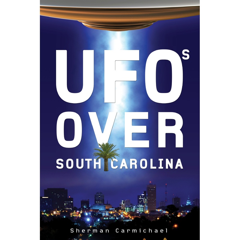 UFOs Over South Carolina