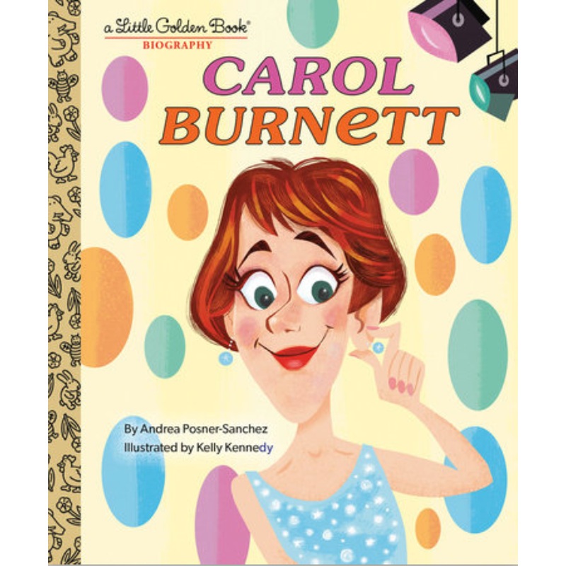 My Little Golden Book About Carol Burnett (R)