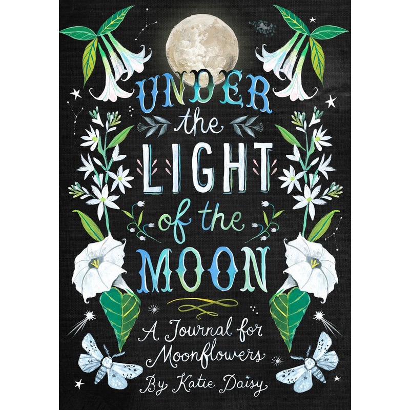 Under the Light of the Moon: a Journal for Moonflowers