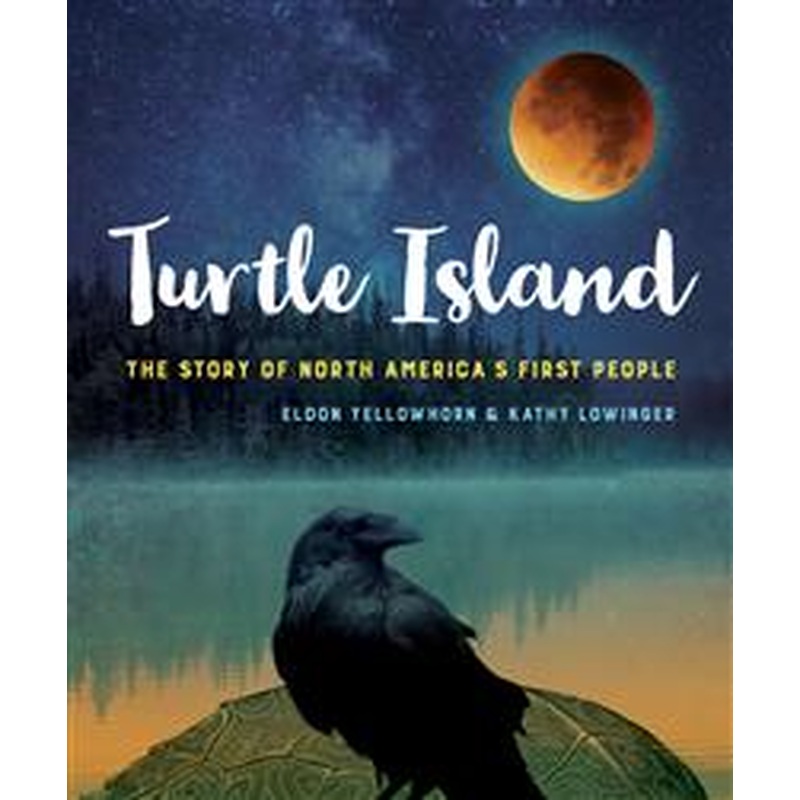 Turtle Island: The Story of North America's First People