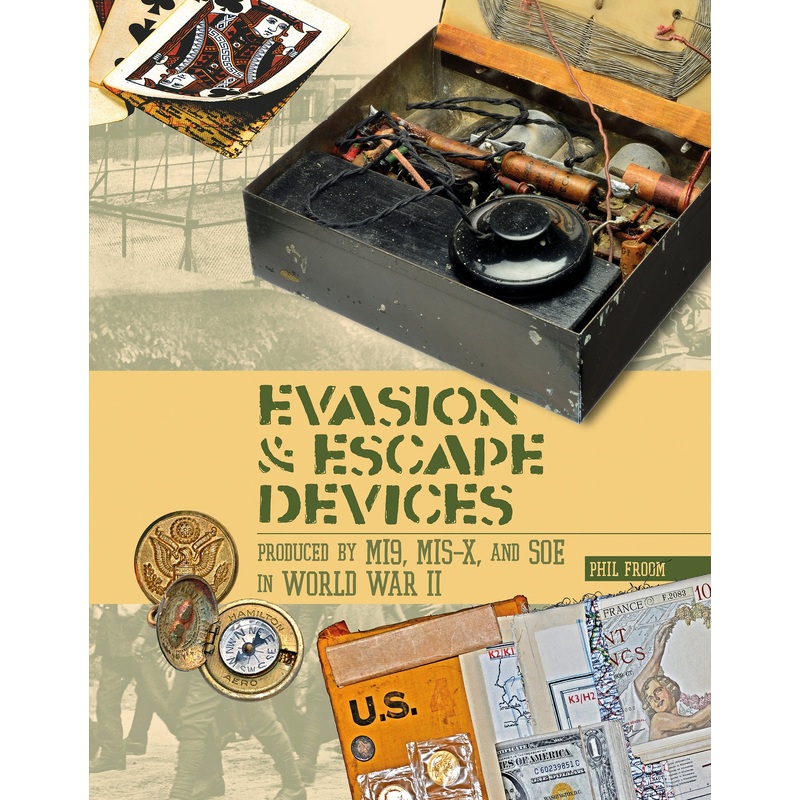 Evasion and Escape Devices Produced by MI9, MIS-X, and SOE in World War II