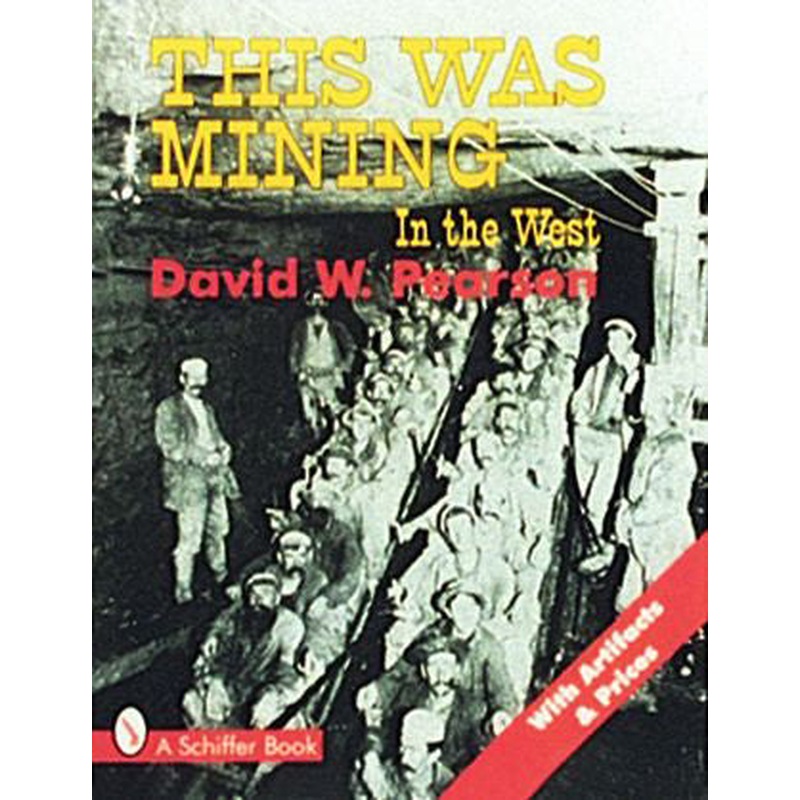 This Was Mining in the West