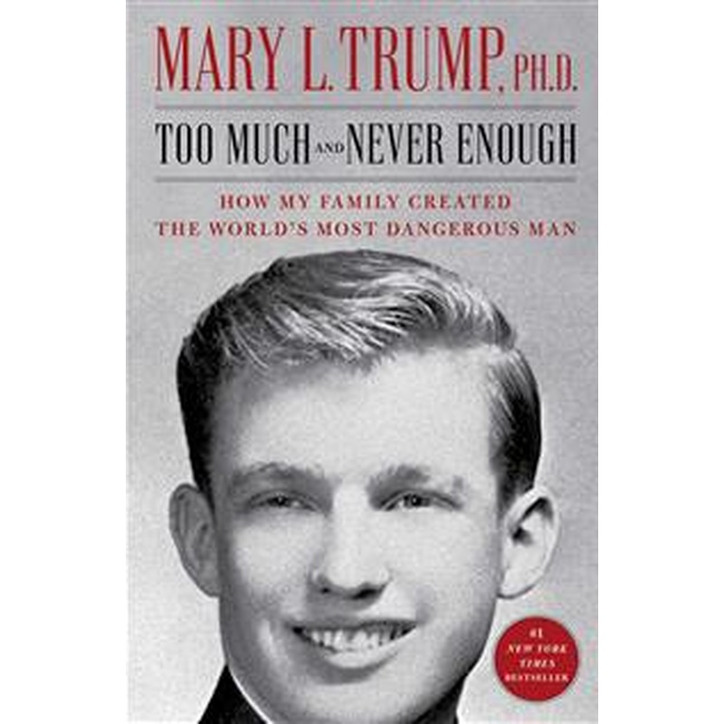 Too Much and Never Enough: How My Family Created the World's Most Dangerous Man (HCU)