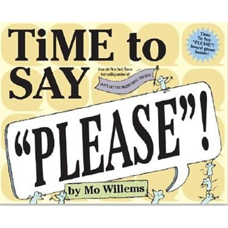 Time To Say Please!