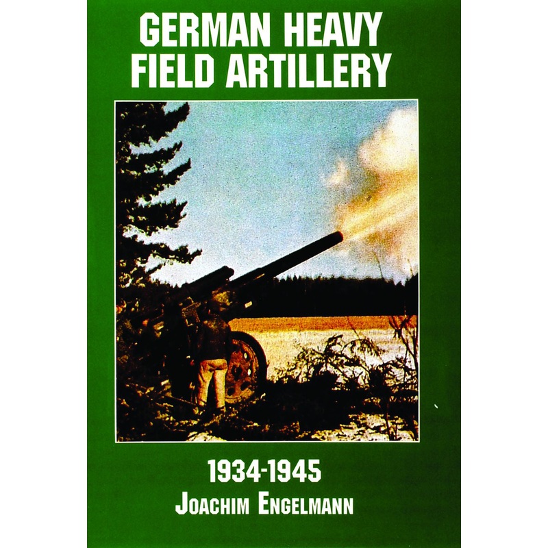 German Heavy Field Artillery in World War II