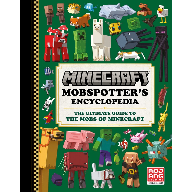 Minecraft: Mobspotter's Encyclopedia The Ultimate Guide to the Mobs of Minecraft