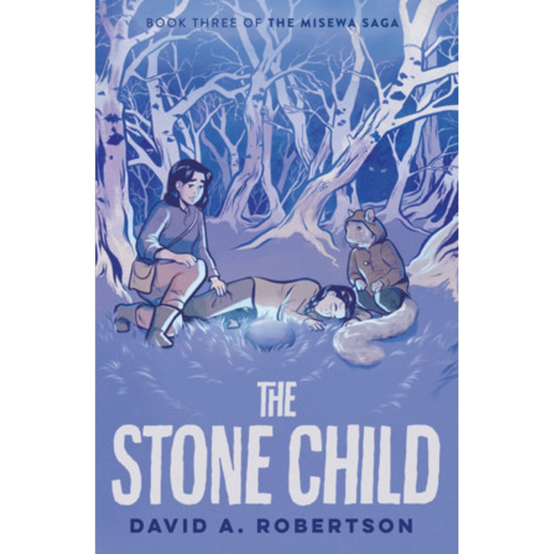 Misewa Saga #3: The Stone Child