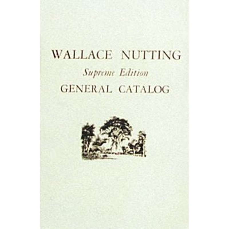 Wallace Nutting General Catalog