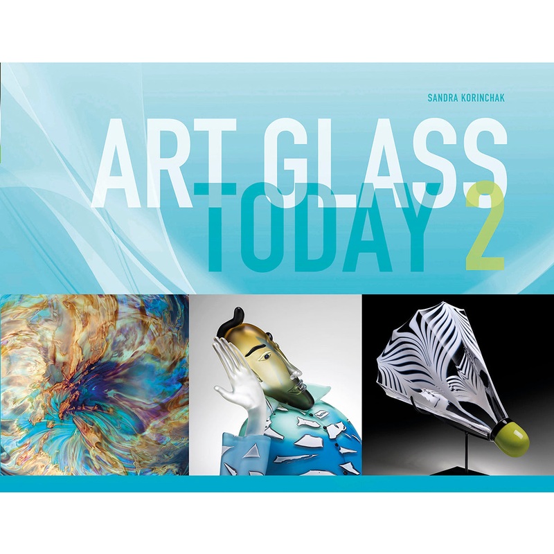 Art Glass Today 2