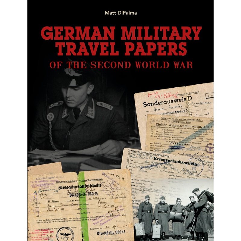 German Military Travel Papers of the Second World War