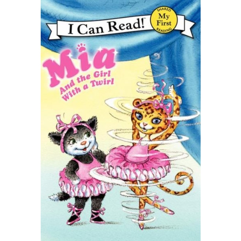 Mia and the Girl With a Twirl (I Can Read) (R)