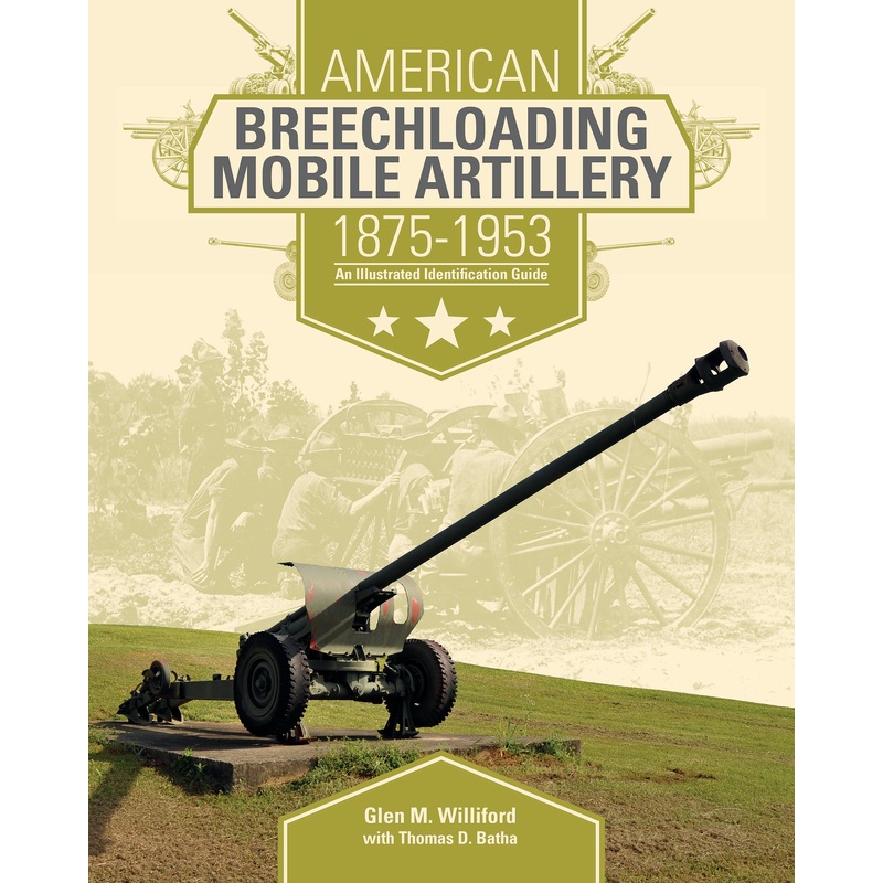 American Breechloading Mobile Artillery 1875-1953