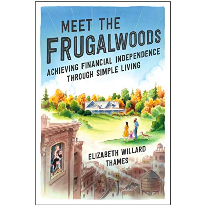 Meet the Frugalwoods: Achieving Financial Independence Through Simple Living