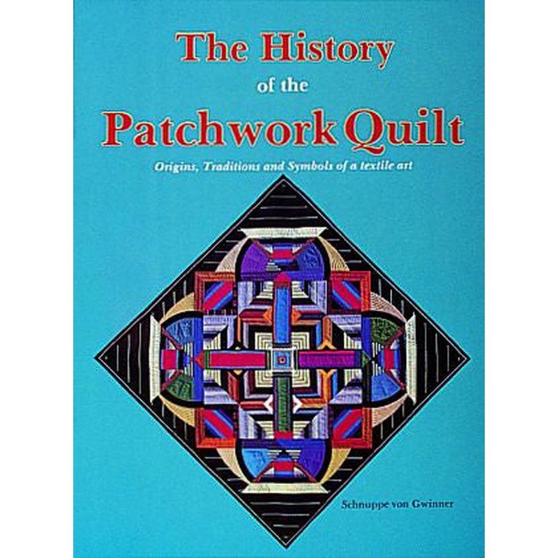 The History of the Patchwork Quilt