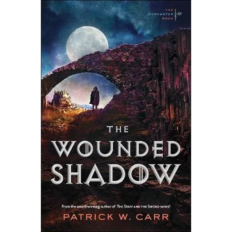 The Wounded Shadow (The Darkwater Saga #4)