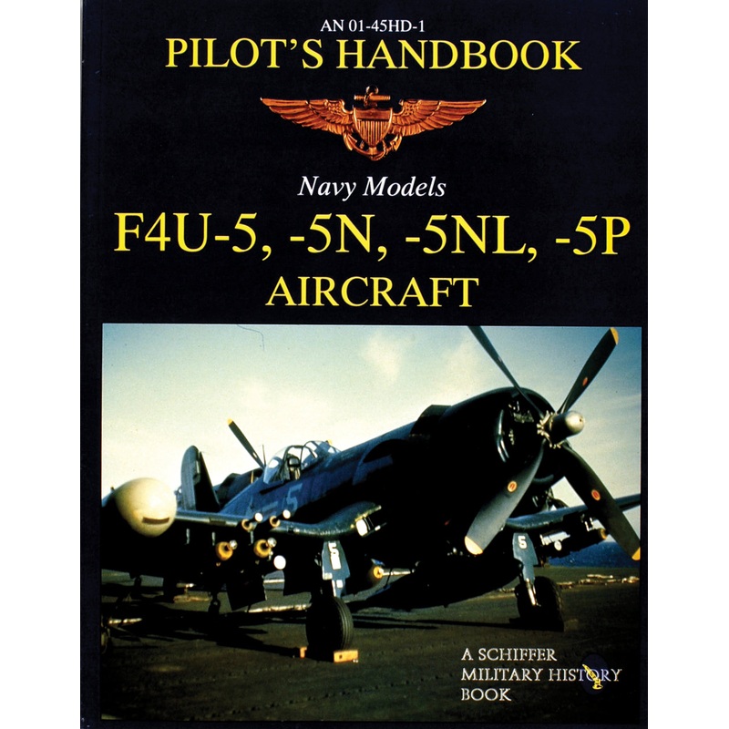 F4U-5, -5N, -5NL, -5P Pilots' Handbook