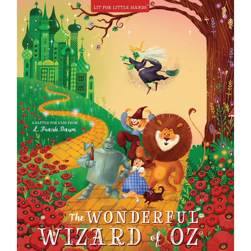 The Wizard of Oz: Lit for Little Hands