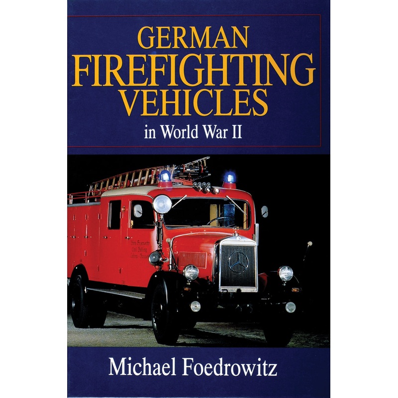 German Firefighting Vehicles in World War II