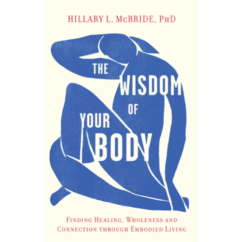 The Wisdom of Your Body
