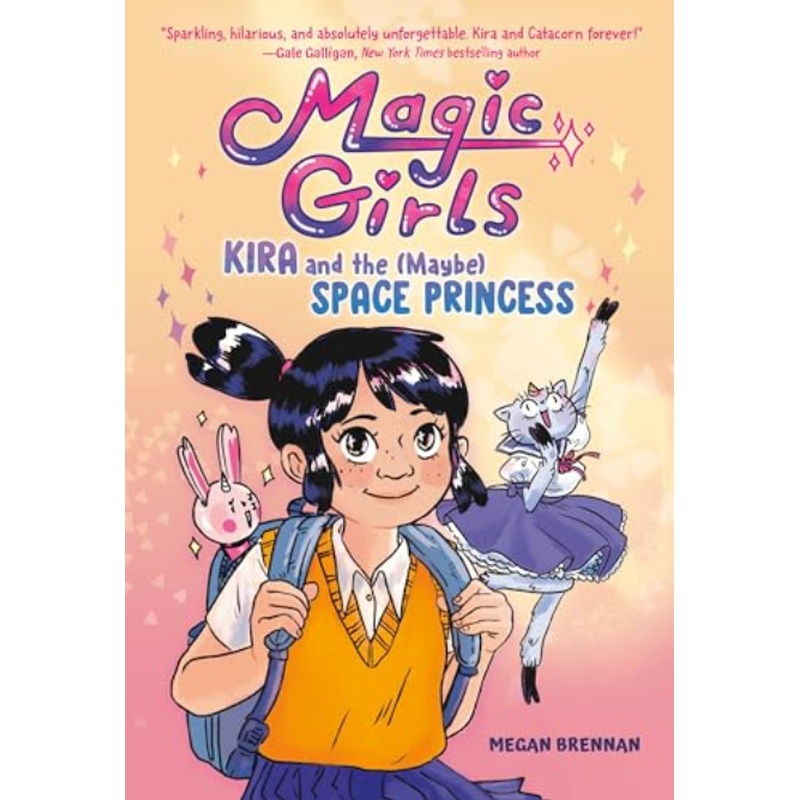 Magic Girls: Kira and the (Maybe) Space Princess