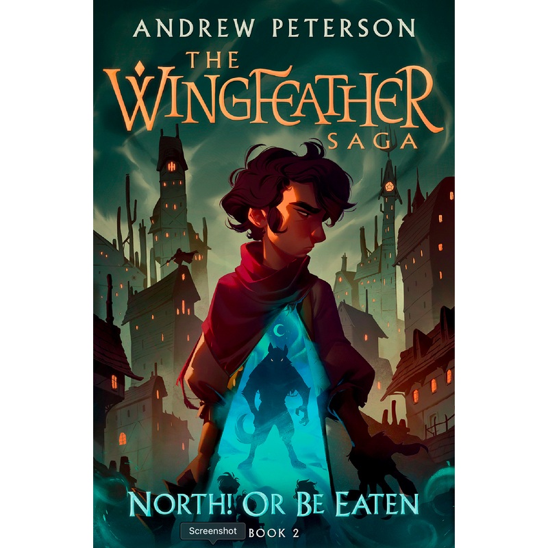 The Wingfeather Saga #2: North! Or Be Eaten