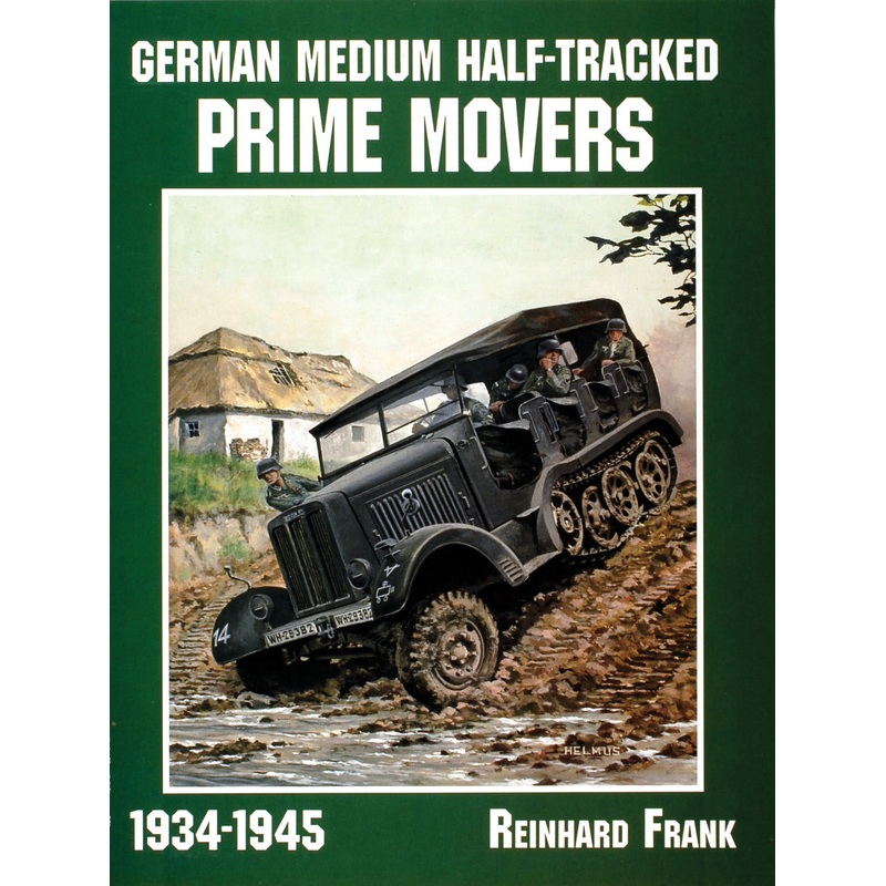 German Medium Half-Tracked Prime Movers 1934-1945