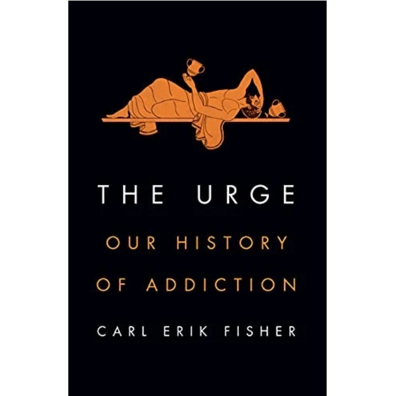 The Urge: Our History of Addiction (HCR)