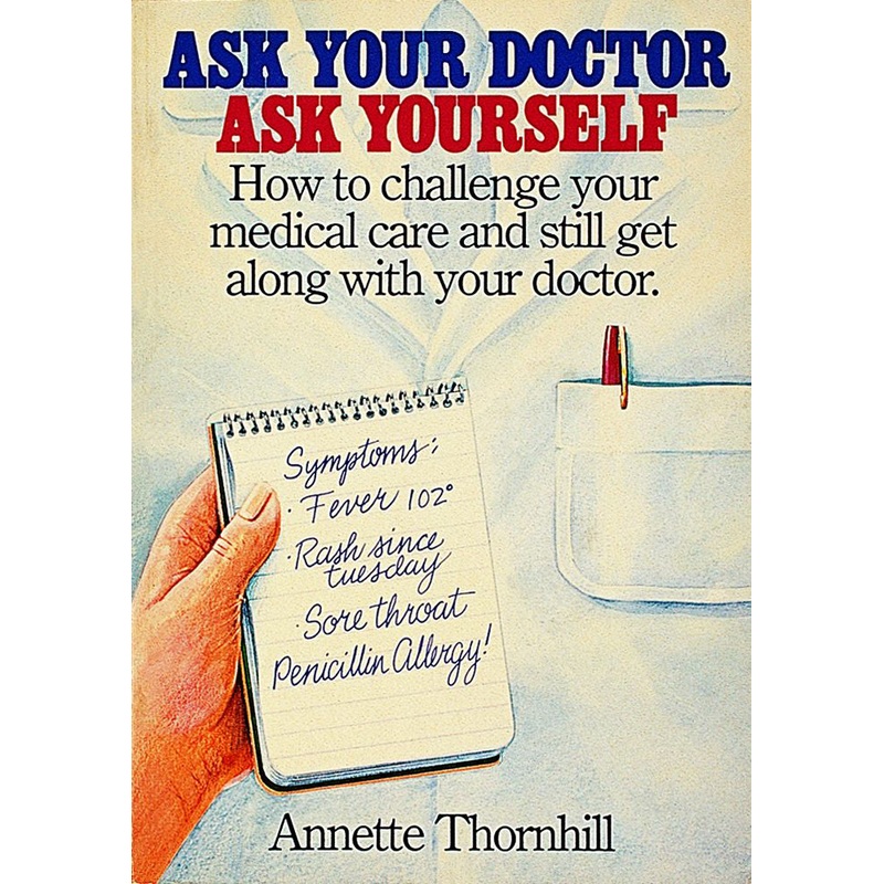 Ask Your Doctor, Ask Yourself