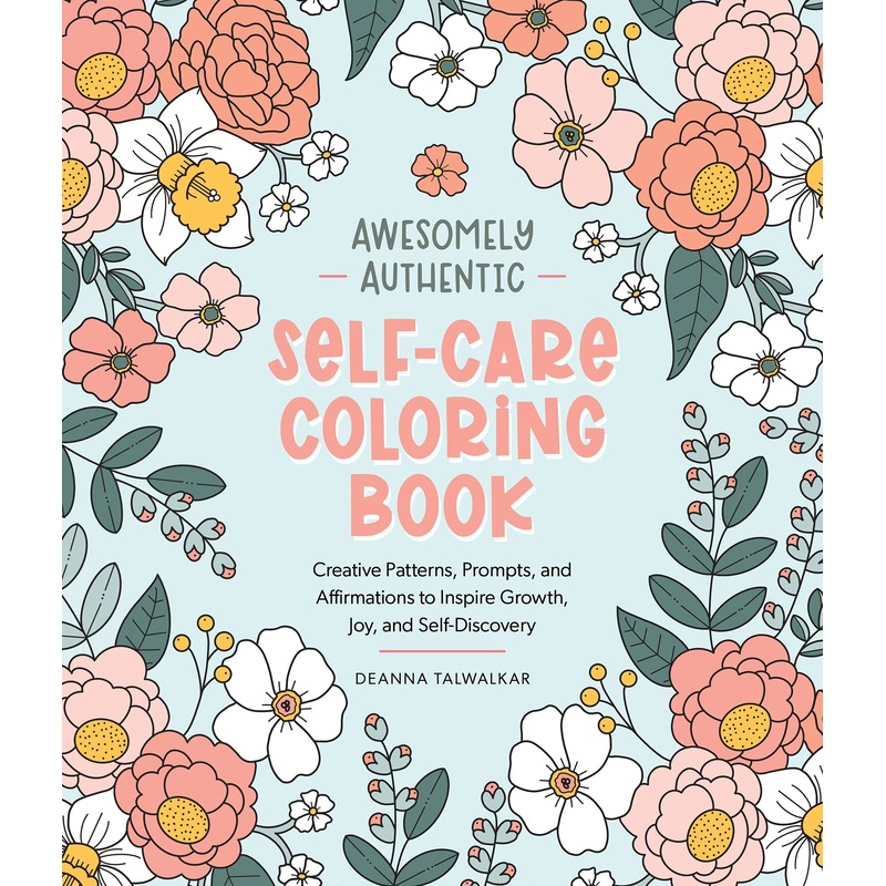 Awesomely Authentic Self-Care Coloring Book