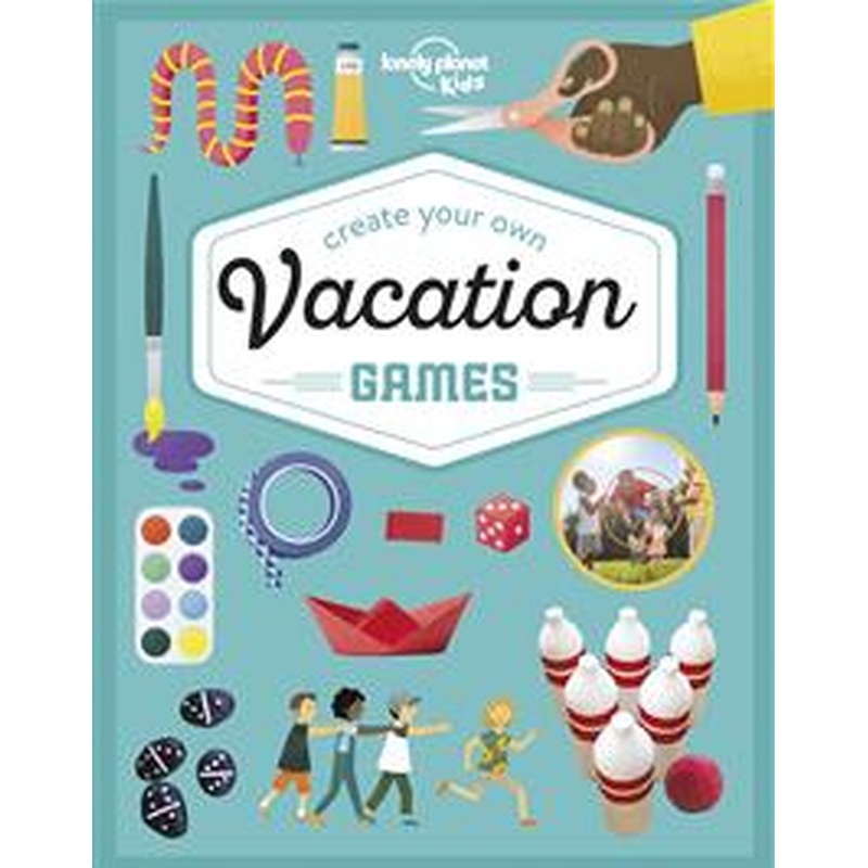 Lonely Planet Kids: Create Your Own Vacation Games