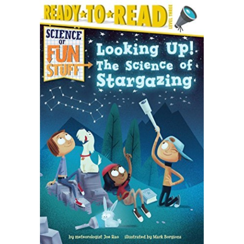 Looking Up! The Science of Stargazing (Level 3 reader)