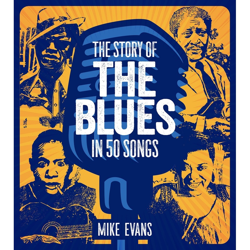 The Story of the Blues in 50 Songs