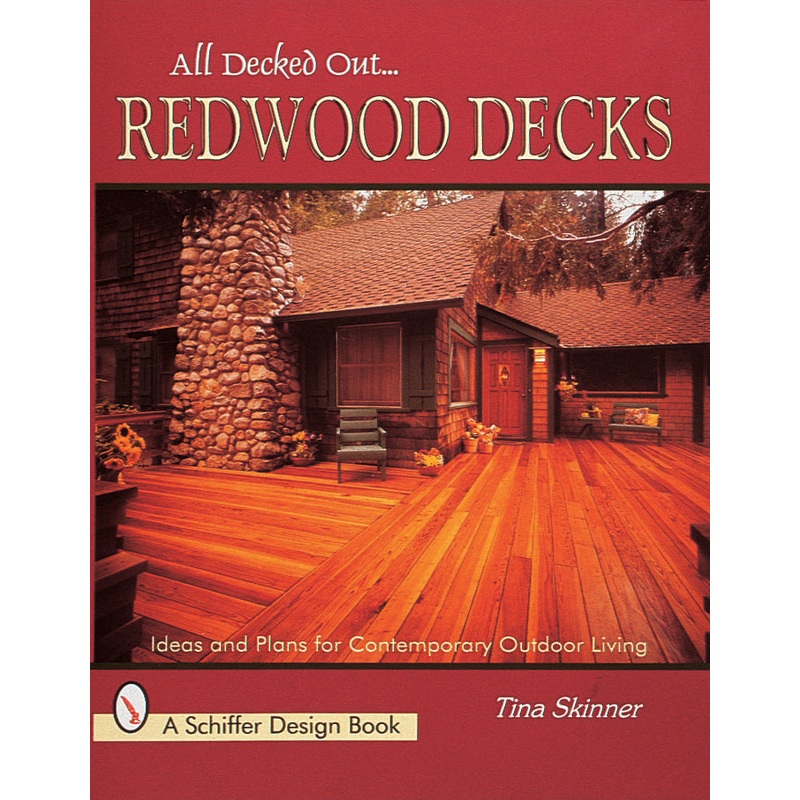 All Decked Out . . . Redwood Decks