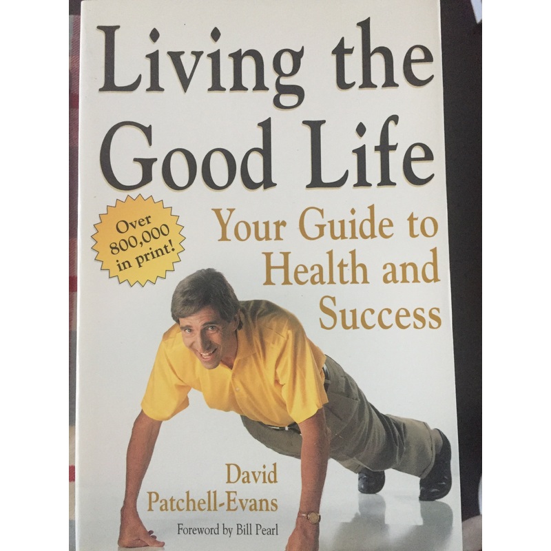 Living the Good Life: Your Guide to Health and Success