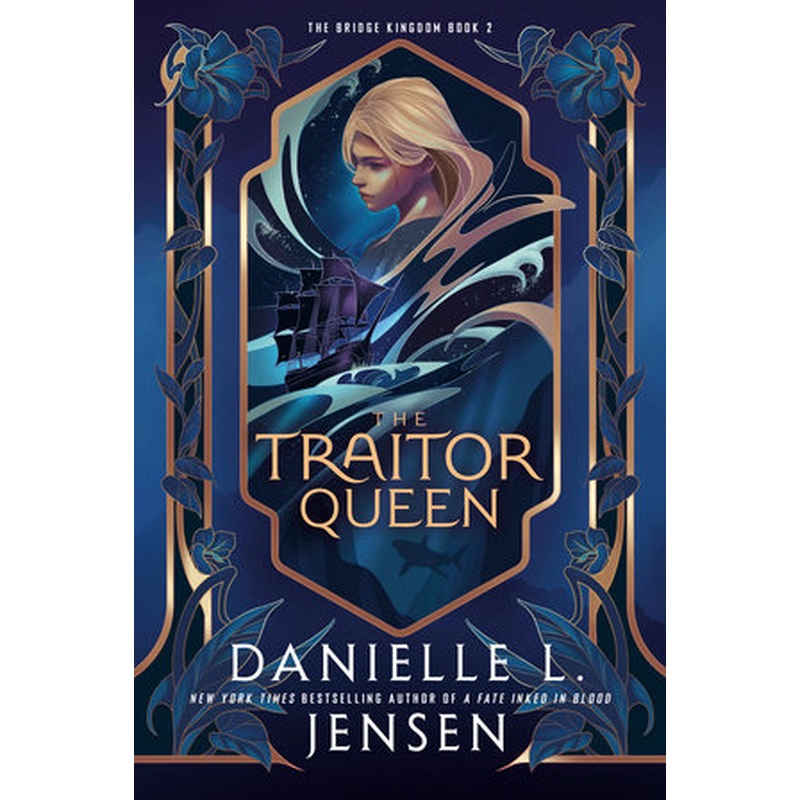 The Traitor Queen (The Bridge Kingdom #2)