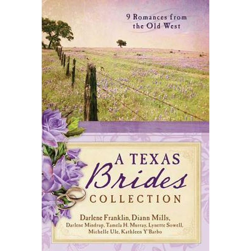 The Texas Brides Collection: 9 Complete Stories