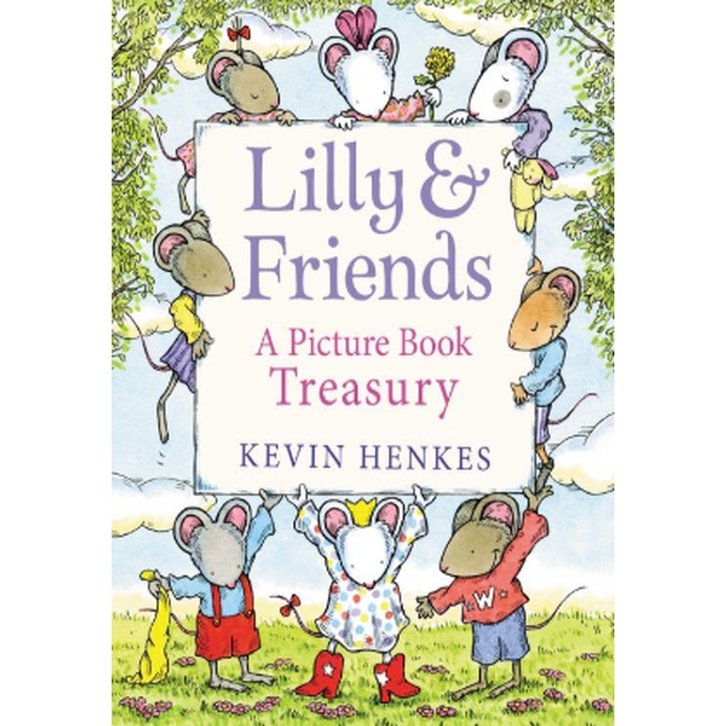 Lilly & Friends: a Picture Book Treasury
