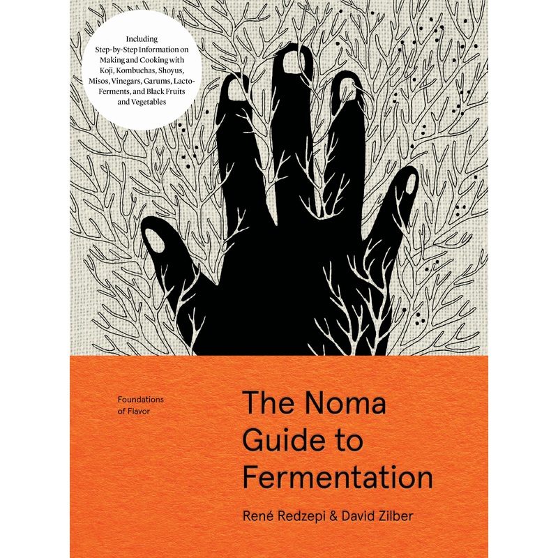 The Noma Guide to Fermentation (Foundations of Flavor)