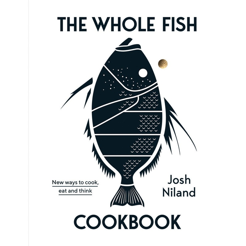 The Whole Fish Cookbook