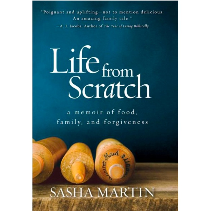 Life From Scratch: A Memoir of Food, Family, and Forgiveness