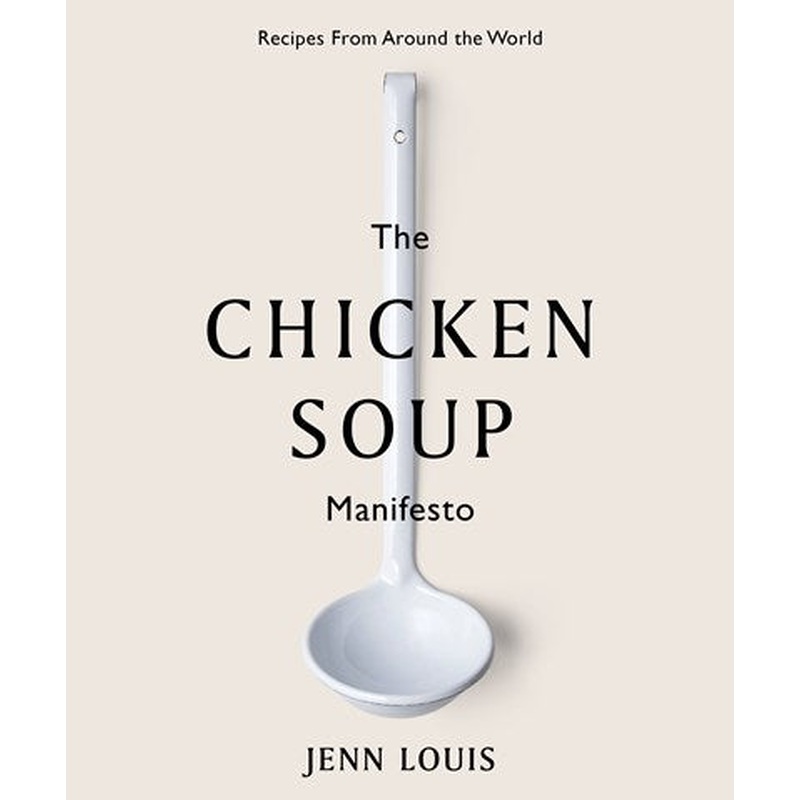 The Chicken Soup Manifesto