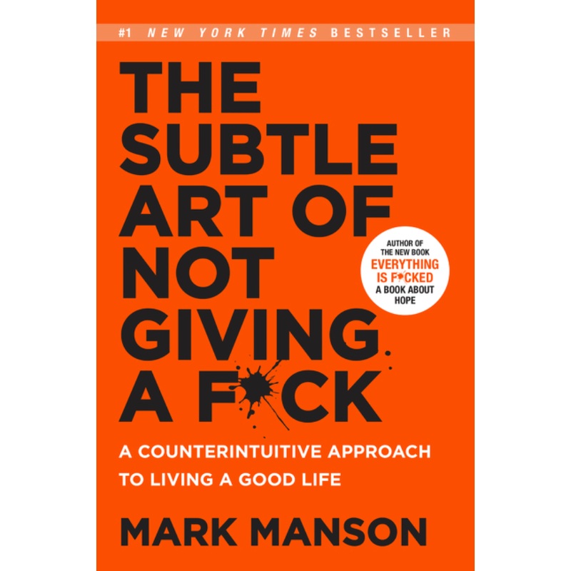 The Subtle Art of Not Giving a F*ck