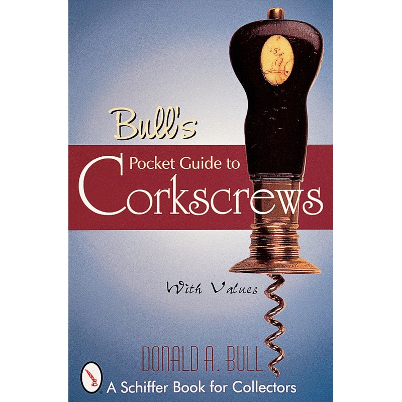 Bull's Pocket Guide to Corkscrews